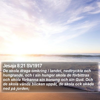 Jesaja 8:21 SV1917 Bible Verse Image