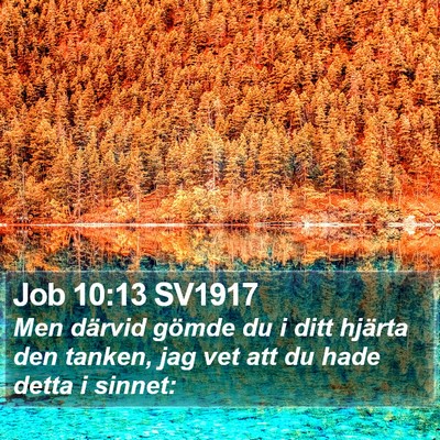 Job 10:13 SV1917 Bible Verse Image
