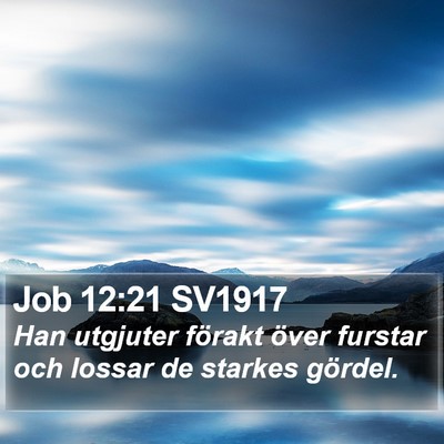 Job 12:21 SV1917 Bible Verse Image