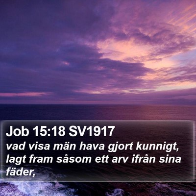 Job 15:18 SV1917 Bible Verse Image