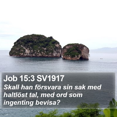 Job 15:3 SV1917 Bible Verse Image
