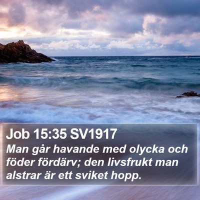 Job 15:35 SV1917 Bible Verse Image