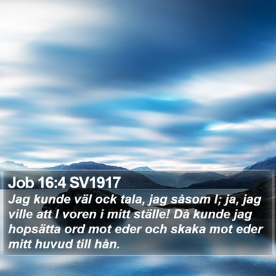 Job 16:4 SV1917 Bible Verse Image