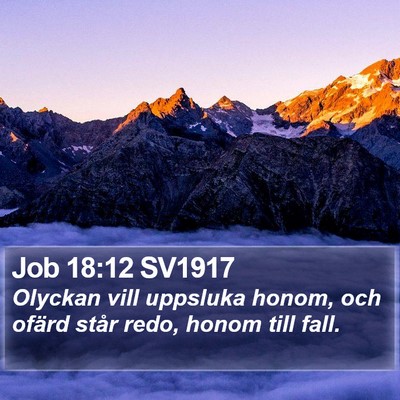Job 18:12 SV1917 Bible Verse Image