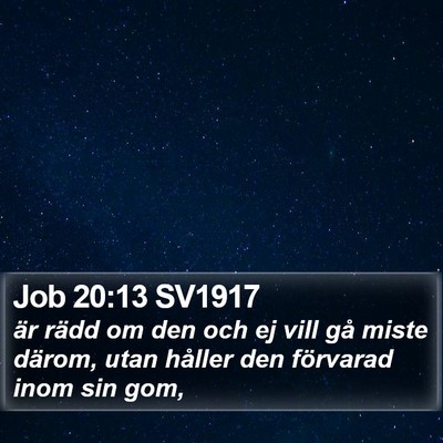 Job 20:13 SV1917 Bible Verse Image