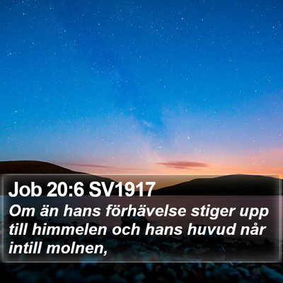 Job 20:6 SV1917 Bible Verse Image