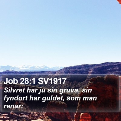 Job 28:1 SV1917 Bible Verse Image
