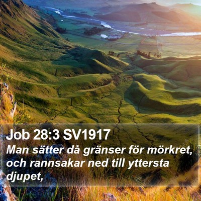 Job 28:3 SV1917 Bible Verse Image