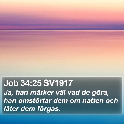 Job 34:25 SV1917 Bible Verse Image
