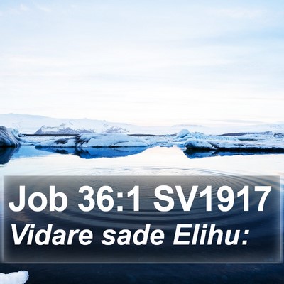 Job 36:1 SV1917 Bible Verse Image