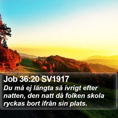 Job 36:20 SV1917 Bible Verse Image