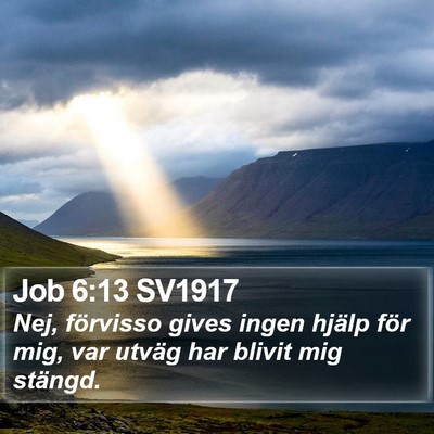 Job 6:13 SV1917 Bible Verse Image
