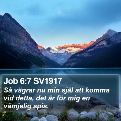 Job 6:7 SV1917 Bible Verse Image