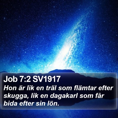 Job 7:2 SV1917 Bible Verse Image