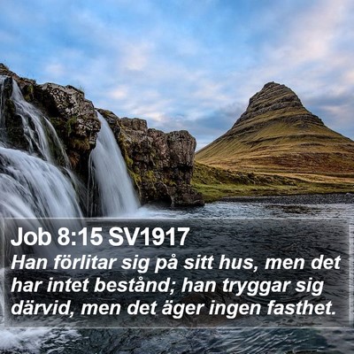 Job 8:15 SV1917 Bible Verse Image