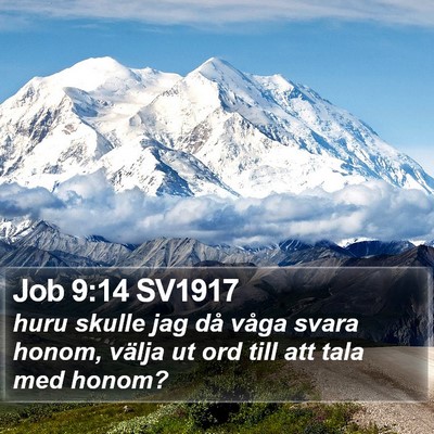 Job 9:14 SV1917 Bible Verse Image