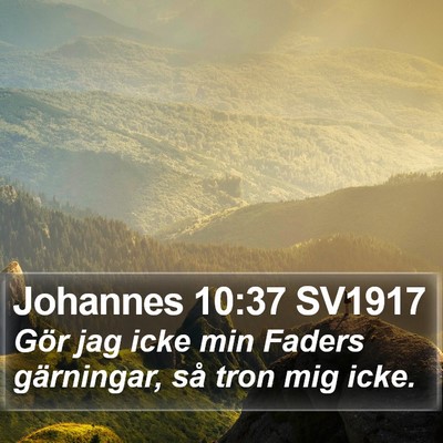 Johannes 10:37 SV1917 Bible Verse Image
