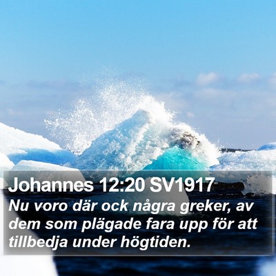 Johannes 12:20 SV1917 Bible Verse Image