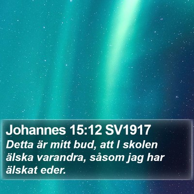 Johannes 15:12 SV1917 Bible Verse Image