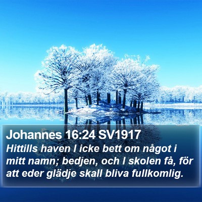 Johannes 16:24 SV1917 Bible Verse Image