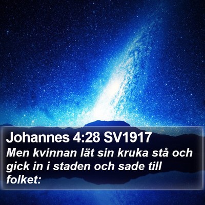 Johannes 4:28 SV1917 Bible Verse Image