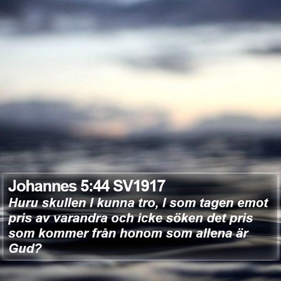 Johannes 5:44 SV1917 Bible Verse Image