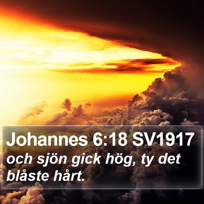Johannes 6:18 SV1917 Bible Verse Image