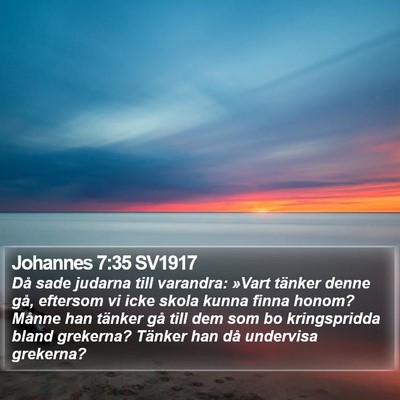 Johannes 7:35 SV1917 Bible Verse Image