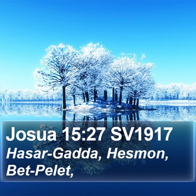 Josua 15:27 SV1917 Bible Verse Image