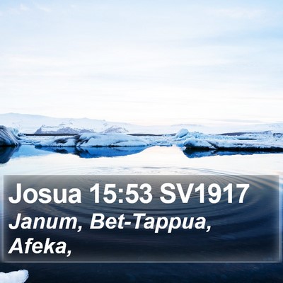 Josua 15:53 SV1917 Bible Verse Image