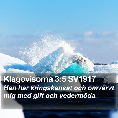 Klagovisorna 3:5 SV1917 Bible Verse Image