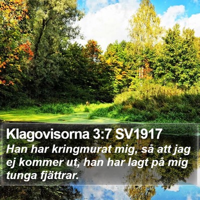 Klagovisorna 3:7 SV1917 Bible Verse Image