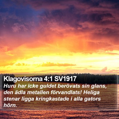 Klagovisorna 4:1 SV1917 Bible Verse Image