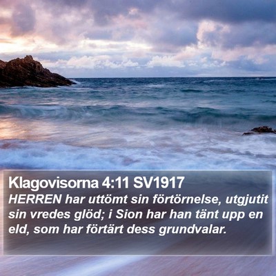 Klagovisorna 4:11 SV1917 Bible Verse Image