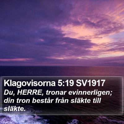 Klagovisorna 5:19 SV1917 Bible Verse Image