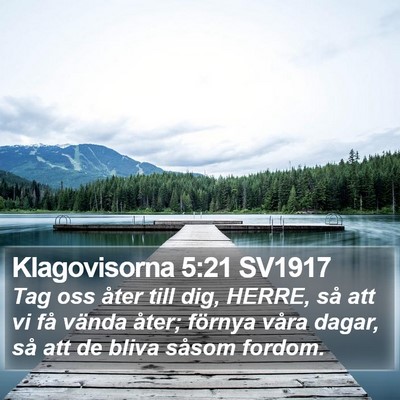 Klagovisorna 5:21 SV1917 Bible Verse Image