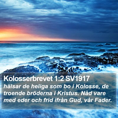 Kolosserbrevet 1:2 SV1917 Bible Verse Image