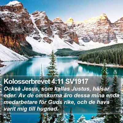 Kolosserbrevet 4:11 SV1917 Bible Verse Image
