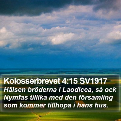 Kolosserbrevet 4:15 SV1917 Bible Verse Image