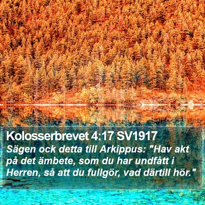 Kolosserbrevet 4:17 SV1917 Bible Verse Image
