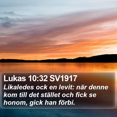 Lukas 10:32 SV1917 Bible Verse Image
