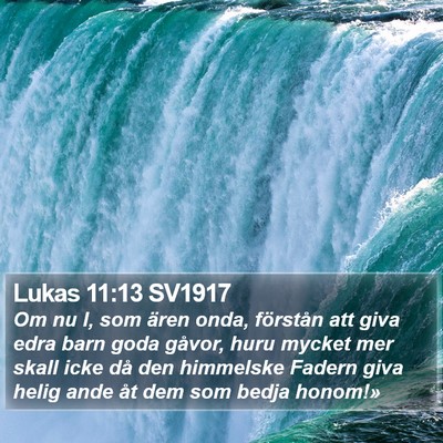 Lukas 11:13 SV1917 Bible Verse Image