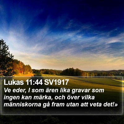Lukas 11:44 SV1917 Bible Verse Image