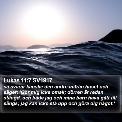 Lukas 11:7 SV1917 Bible Verse Image