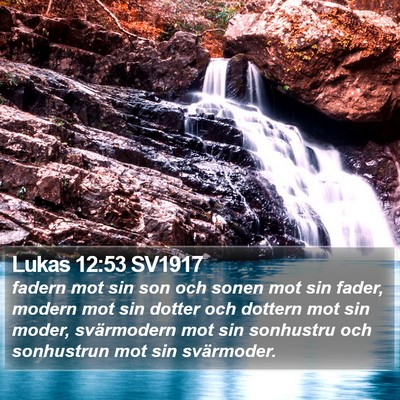 Lukas 12:53 SV1917 Bible Verse Image