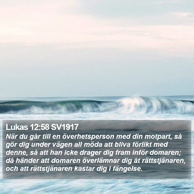 Lukas 12:58 SV1917 Bible Verse Image