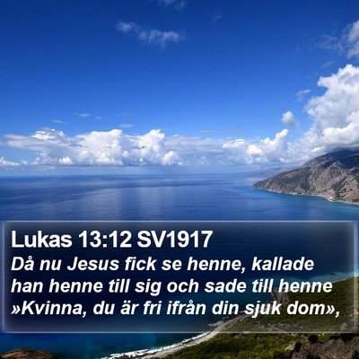 Lukas 13:12 SV1917 Bible Verse Image