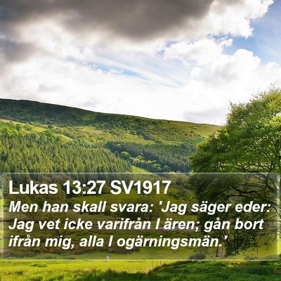 Lukas 13:27 SV1917 Bible Verse Image