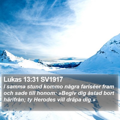 Lukas 13:31 SV1917 Bible Verse Image