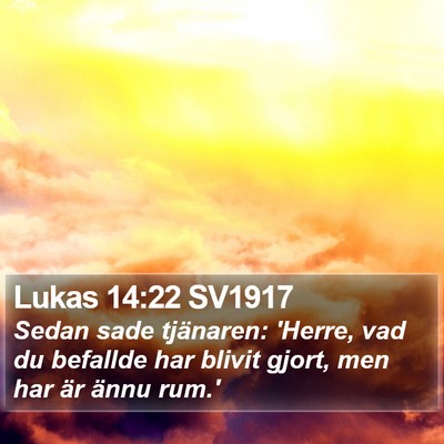 Lukas 14:22 SV1917 Bible Verse Image